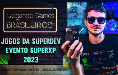 Mercado de Jogos Brasileiro #14: Especial SuperDevs do Evento SuperXP 2023